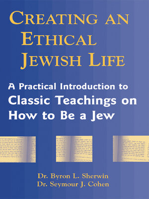cover image of Creating an Ethical Jewish Life